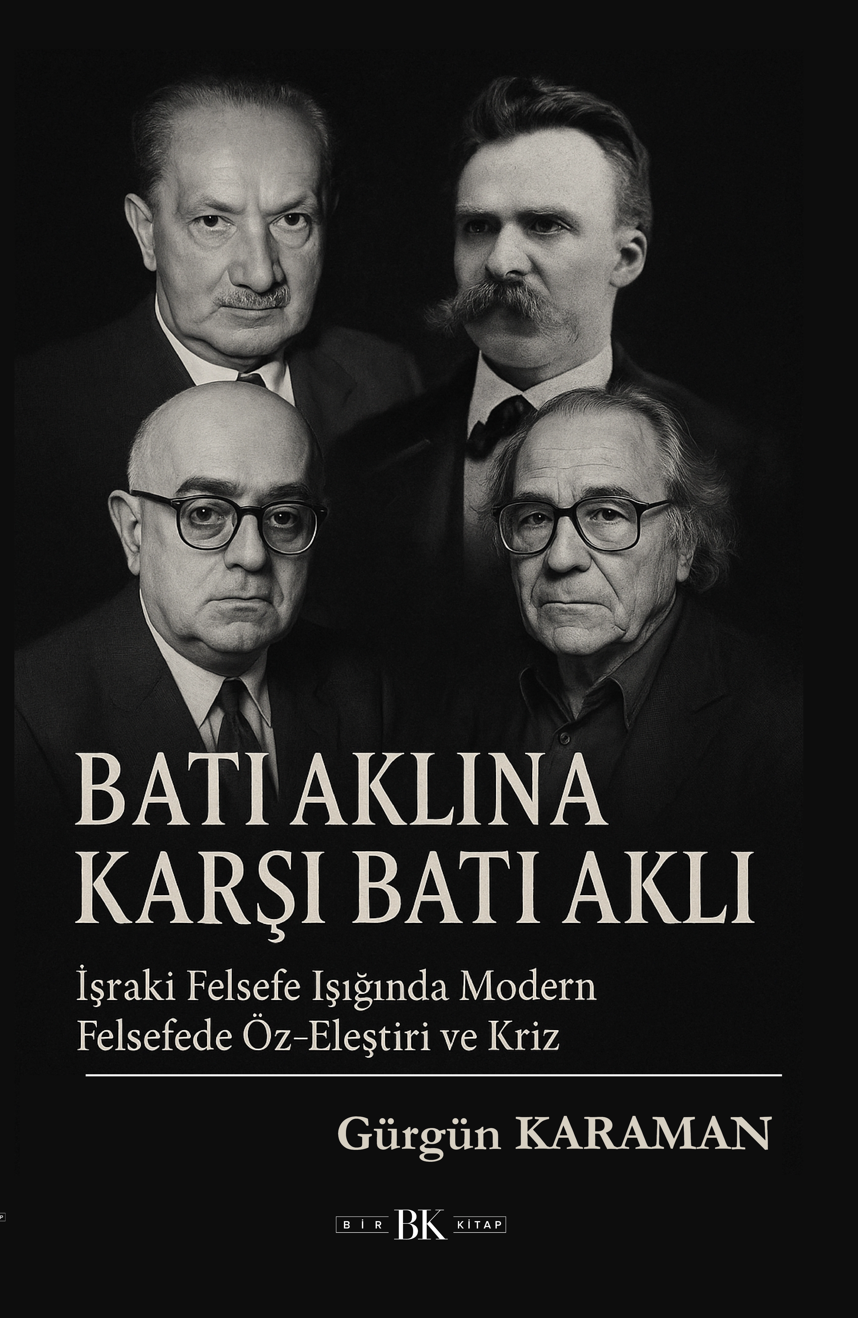 Batı Aklına Karşı Batı Aklı