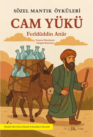 Cam Yükü | Feridüddin Attâr | Sözel Mantık Öyküleri | BK Kitap