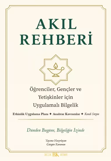 Akıl Rehberi | Uygulamalı Bilgelik | Gürgün Karaman | BK Kitap
