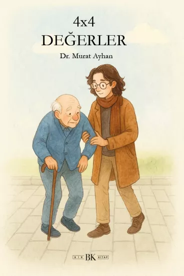 4×4 Değerler – Değerler Üzerine Hikâyeler | Dr. Murat Ayhan | Bir BK Kitap