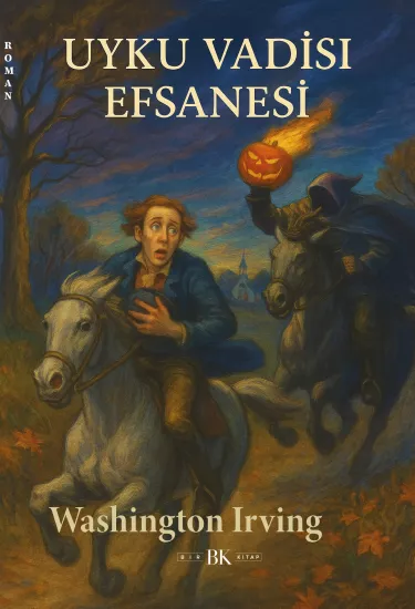 Uyku Vadisi Efsanesi | Washington Irving | 72 Sayfa | BK Kitap